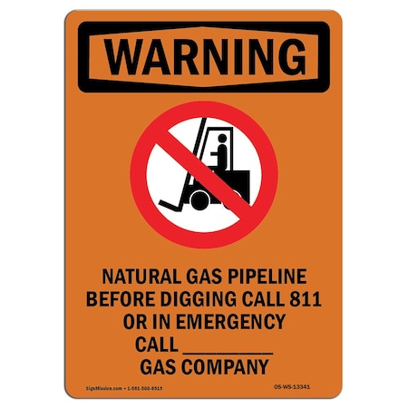 Signmission Safety Sign, OSHA WARNING, 18" Height, Natural Gas Pipeline, Portrait OS-WS-D-1218-V-13341